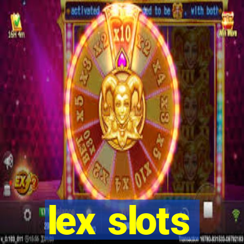 lex slots